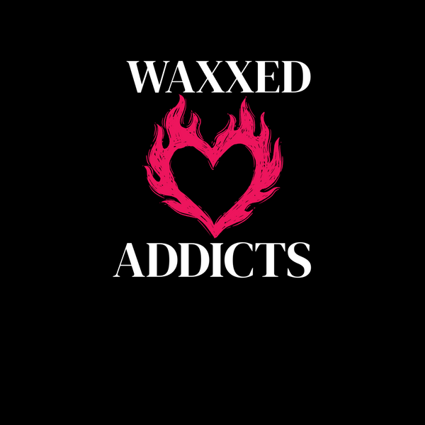 Waxxed Addict